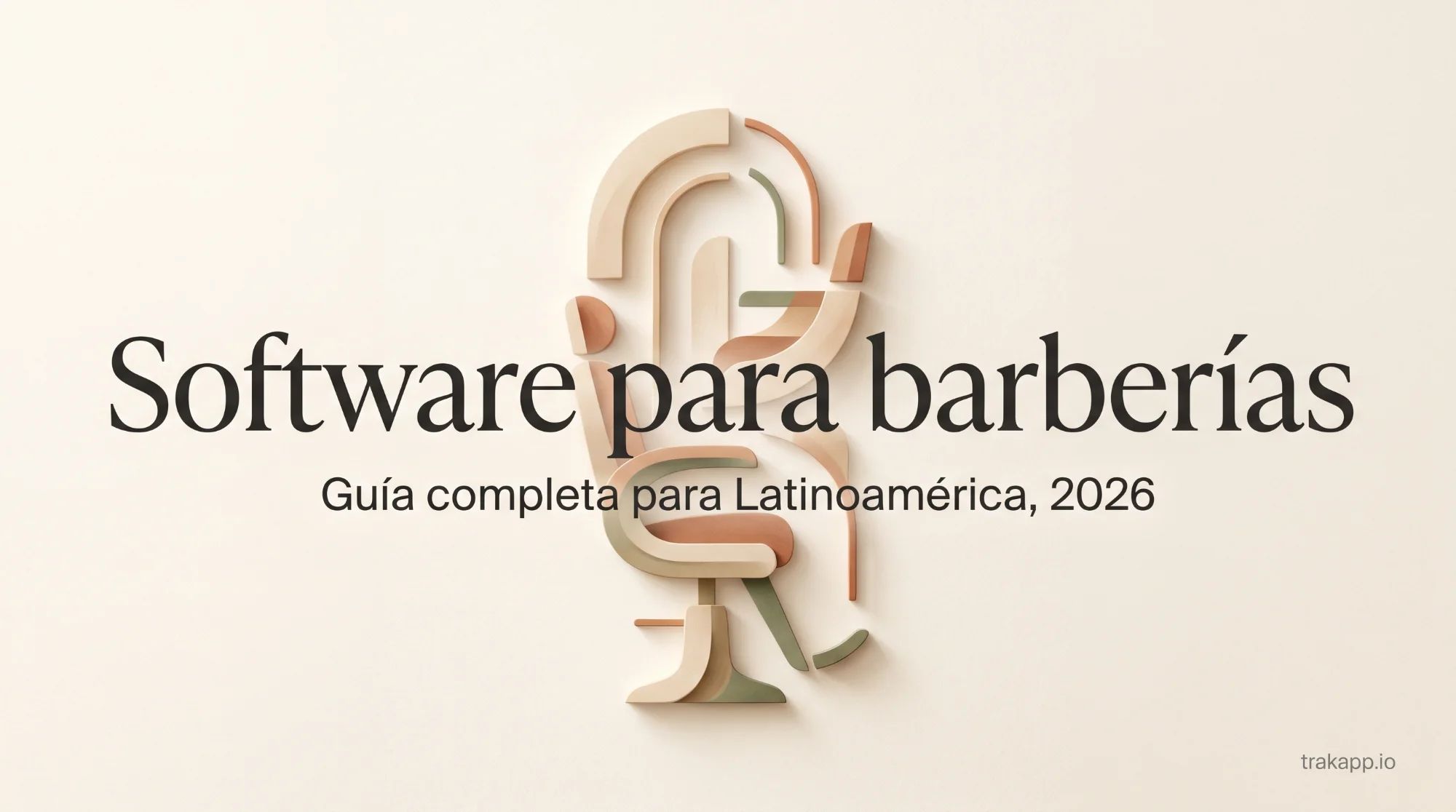 Software para barberías en Latinoamérica: guía completa 2026