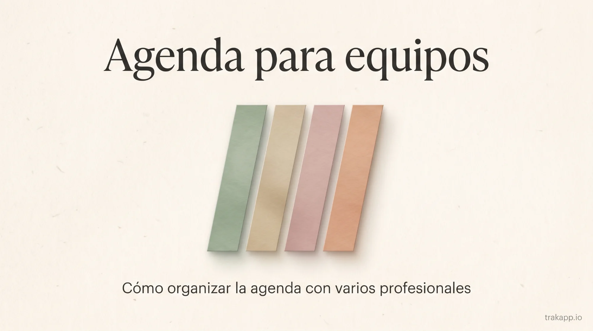 Cómo organizar la agenda cuando tienes varios profesionales en tu negocio